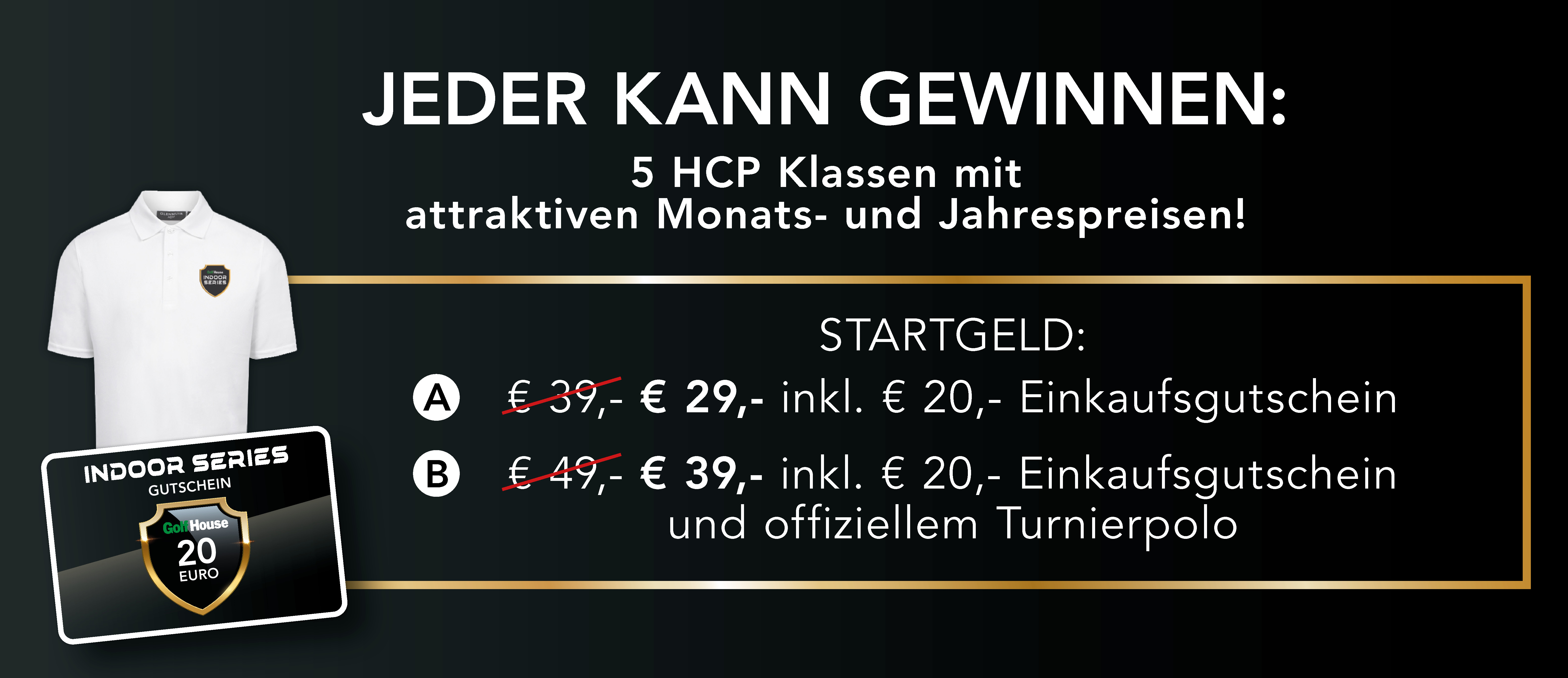 Golf House INDOOR SERIES - Startgeschenk
